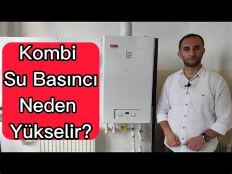 Kombi Su Bas Nc Neden Y Kselir Su Doldurma Muslu Unun G Revi Nedir