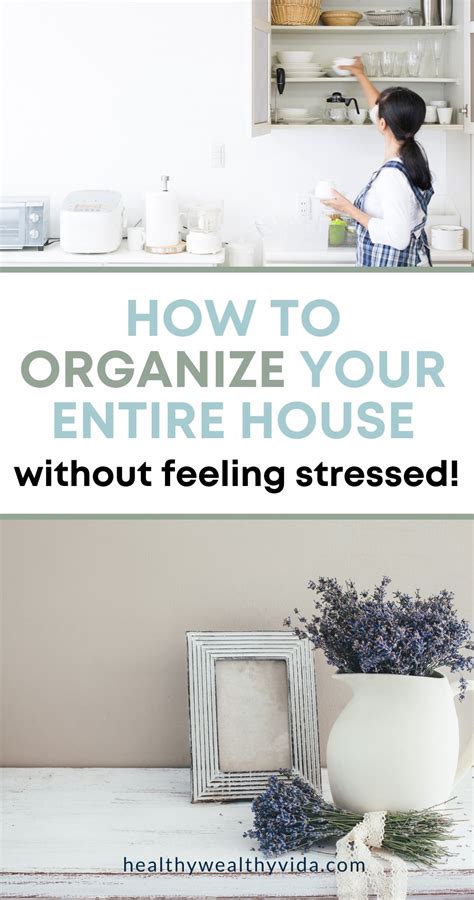 Organize Your Home Room By Room Without Going Crazy Organizing Your