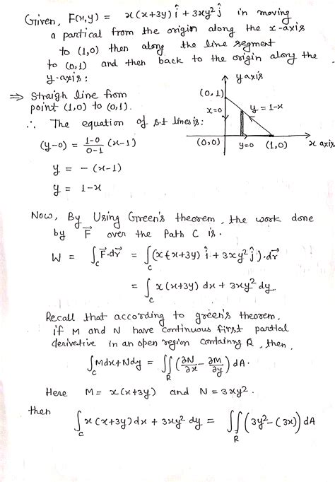 Solved Use Green S Theorem To Find The Work Done By The Force F X