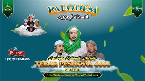 Live Streaming Palodem Bersholawat Bersama Jam Iyah Sholawat Nariyah