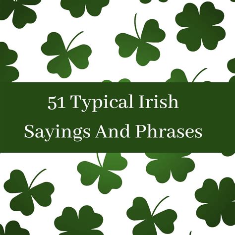 51 Typical Irish Sayings And Phrases To Impress Your Irish Friends - Ireland Wide