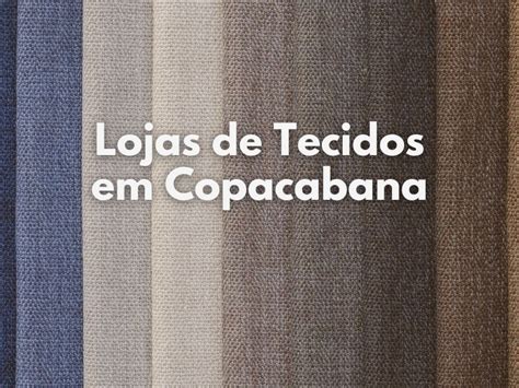 Lojas De Tecidos Em Copacabana