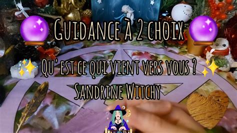 Guidance Choix Qu Est Ce Qui Vient Vers Vous Youtube