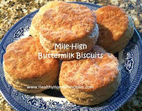 Whole Wheat Buttermilk Biscuits Healthy Home Principles