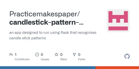 GitHub - Practicemakespaper/candlestick-pattern-recognition: an app designed to run using flask ...