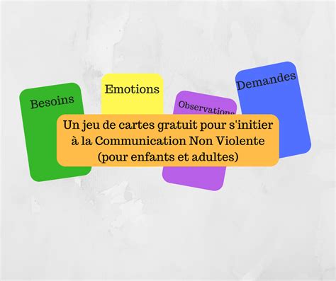 Un jeu de cartes gratuit pour sinitier à la Communication Non Violente