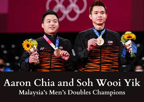 Aaron Chia And Soh Wooi Yik Malaysias Mens Doubles Champions