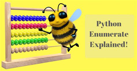 Python Enumerate Explained With Examples Afternerd