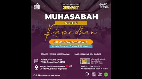 Khutbah 05 April 2024 Muhasabah Akhir Ramadhan Ust Boni