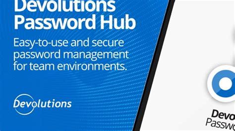 Devolutions Password Hub Highly Secure Flexible And Easy To Use Cloud