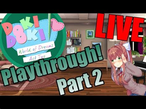 Ddlc Mod World Of Dreams Act Demo Part Demo Finale Youtube