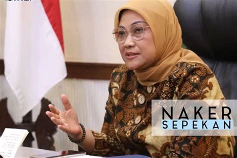 Profil Dan Biodata Ida Fauziah Menaker Lengkap Pengalaman Organisasi