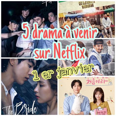 5 Dramas Coréens à Venir Sur Netflix La Semaine Du 1er Janvier K