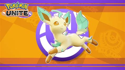 Everything you need to know about Leafeon in Pokémon UNITE Pokémon Blog