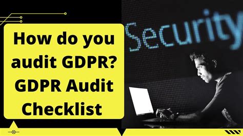 Gdpr Audit Checklist How Do You Audit Gdpr General Data Protection