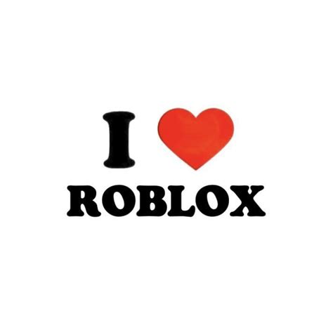 I Love Roblox Cute Text Quotes Funny Pictures With Words Pretty Quotes