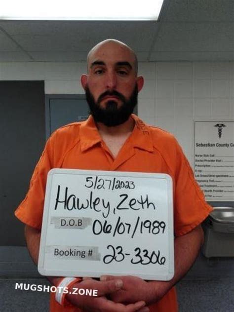 Hawley Zeth Steven 05 27 2023 Sebastian County Mugshots Zone