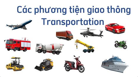 Cùng Học Về Các Phương Tiện Giao Thông Transportation Lesson For Kids