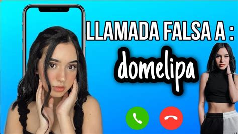 Llamada Falsa A Domelipa 🍭 Domelipa Youtube