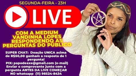 Live Especial Vidente Vandinha Lopes Respondendo O Publico Youtube