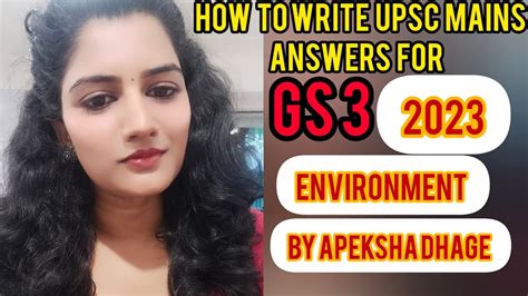 How To Write Upsc Mains Answer By Apeksha Dhage Upsc GS 3 YouTube