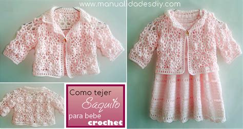 Como Tejer Un Hermoso Saquito Para Bebe Al Crochet Manualidades DIY