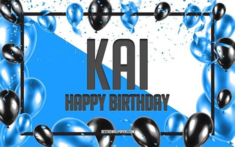 Скачать обои Happy Birthday Kai, Birthday Balloons Background, Kai ...