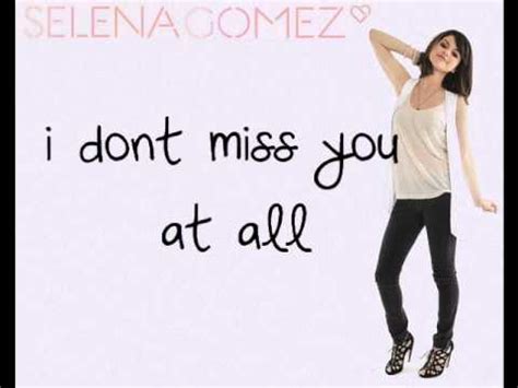 Selena Gomez I Don T Miss You At All Lyrics YouTube