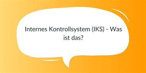 Das Interne Kontrollsystem Iks Definition Und Einfache Erkl Rung