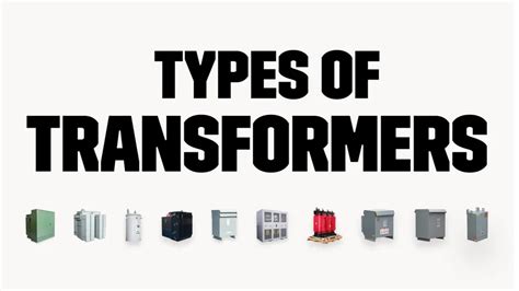 Types Of Transformers