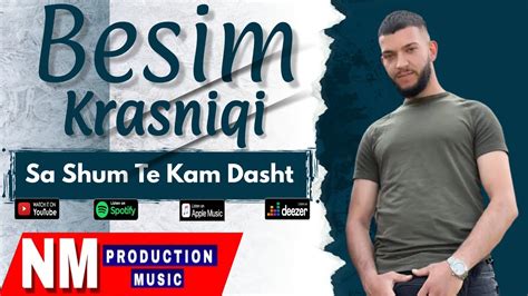 Besim Krasniqi Shum Te Kam Dasht Official Audio Youtube