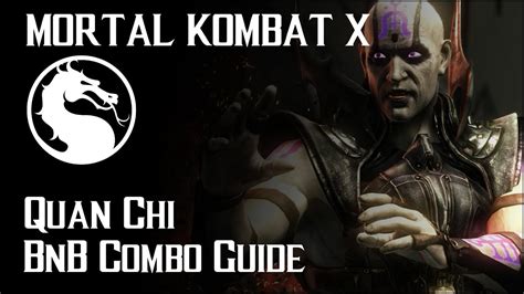 Mortal Kombat X Quan Chi Summoner BnB Combo Guide YouTube