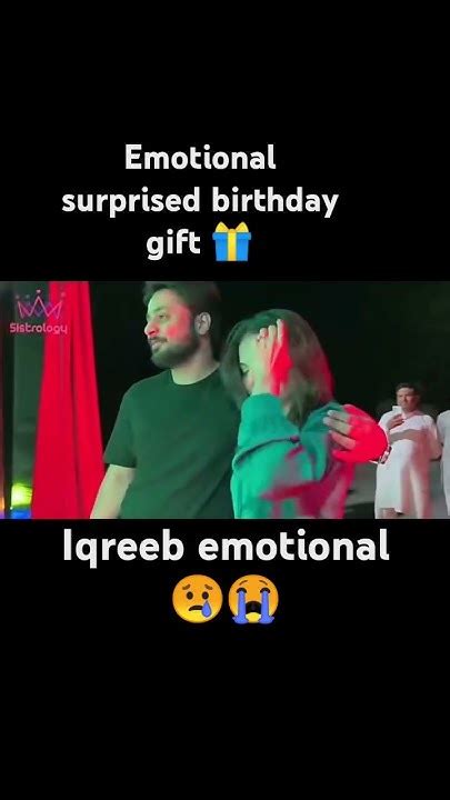 Emotional Surprised Birthday T 🎁 Iqreeb Emotional 😢😭 Iqrakanwalvlog Sistrology Funny