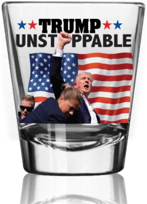 Patriots Cave Unstoppable Trump Shot Shot Glass 2024 Trump Survived Shot