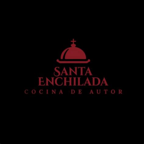 Cocina De Autor Santaenchilada