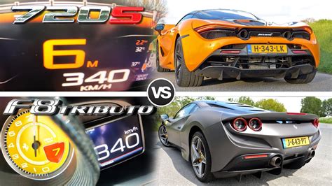 McLaren 720S Vs Ferrari F8 Tributo 0 340KMH 0 210MPH On AUTOBAHN