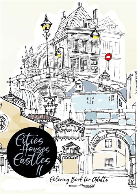 Cities Houses Castles Coloring Book For Adults Monsoon Publishing