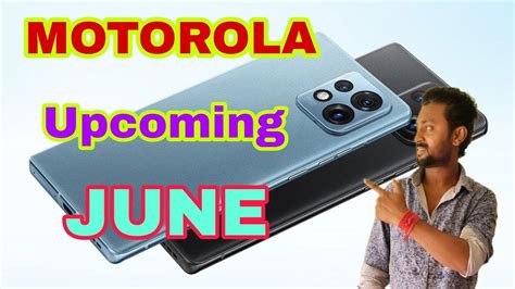 Motorola Top 5 Upcoming Mobiles June 2023 Entrystart YouTube