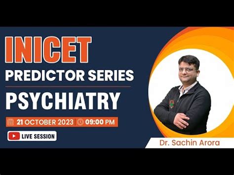 Inicet Predictor Series Psychiatry Dr Sachin Arora Youtube