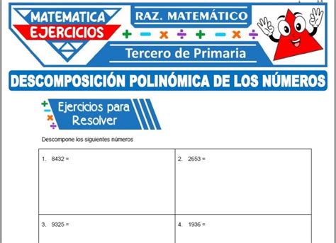 Ejercicios De Descomposición Polinómica De Los Números Para Tercero De