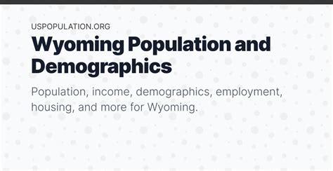 Wyoming Population | Income, Demographics, Employment, Housing