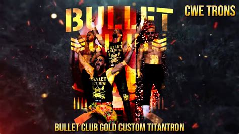 Bullet Club Gold The Bang Bang Gang Aew Custom Titantron ‘24 Cwe