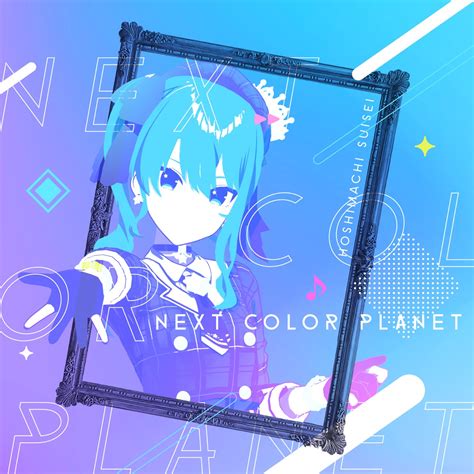 Hoshimachi Suisei Next Color Planet Lyrics Video Mv Lyrical