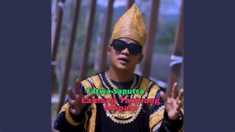 Lamang Tanjuang Ampalu YouTube