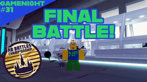 Rb Battles Final Battle Live Roblox Gamenight Youtube