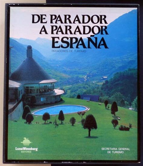 Vv Aa De Parador A Parador Espa A Paradores De Turismo Dos Tomos