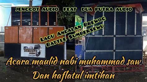 Akhir Acara Langsung Full Dj Putar Dj Andalannya Brewog Audio Battle