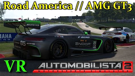 Automobilista 2 Vr Road America Mercedes Amg Gt3 Youtube