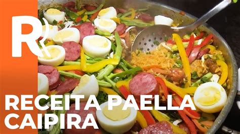 A RECEITA DA PAELLA CAIPIRA RIC Br