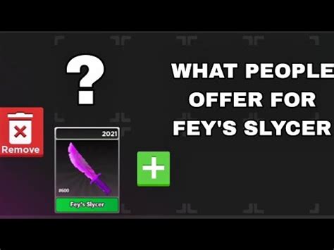 WHAT PEOPLE OFFER FOR FEY S SLYCER Survive The Killer YouTube